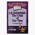 Leadership: The Crisis of Our Time - A Study of Leadership