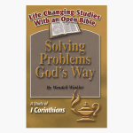Solving Problems God's Way - A Study of 1 Corinthians