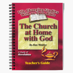 Teacher Guide -  The Church at Home with God