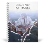 Jesus "Be" Attitudes